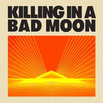 First Served By KILLING IN A BAD MOON's cover