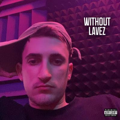 Without Lavez By Lavez's cover