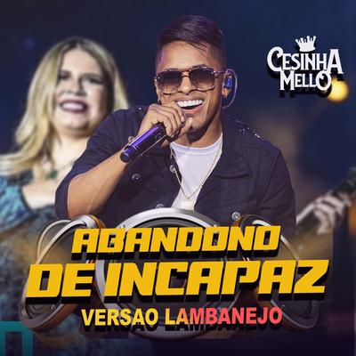 Abandono de Incapaz (Versao Lambanejo)'s cover