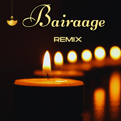 Bairaage (Remix)'s cover