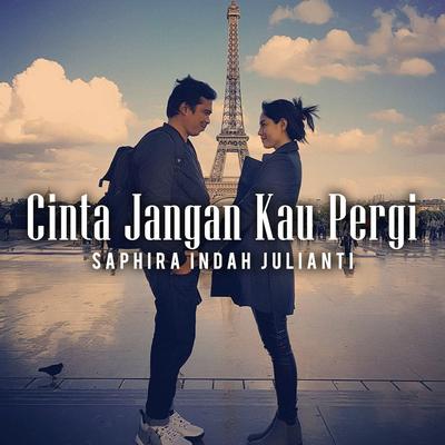 Cinta Jangan Kau Pergi's cover