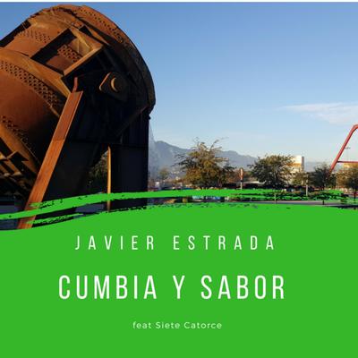 Cumbia Denstrada By Javier Estrada, Siete Catorce's cover