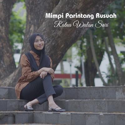 Mimpi Parintang Rusuah By Ratna Wulan Sari's cover