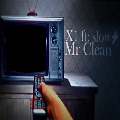Mr. Clean By Slow, X1's cover