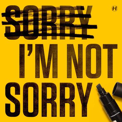 Sorry I'm Not Sorry By P Money, Whiney's cover