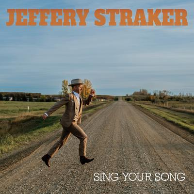 Sing Your Song By Jeffery Straker's cover