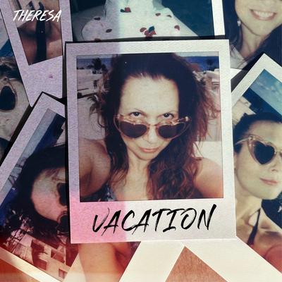 Vacation By Theresa's cover