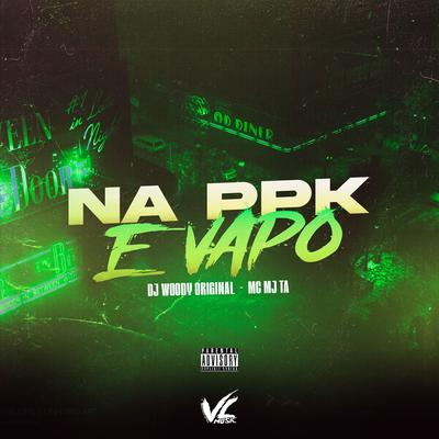 Na Ppk e Vapo's cover