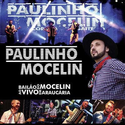 No Tempo Errado (Ao Vivo) By Paulinho Mocelin & Coração de Gaiteiro's cover