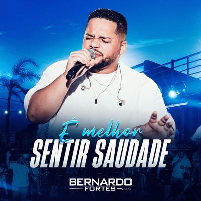 É Melhor Sentir Saudade (Live)'s cover