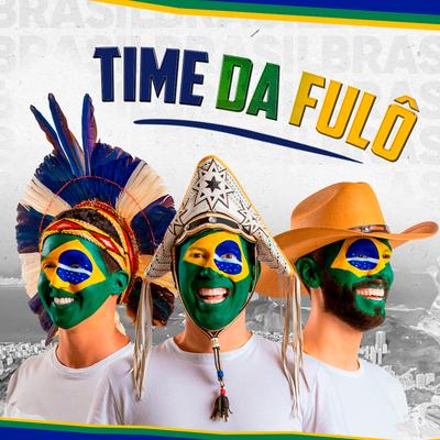 Time da Fulô By Fulô de Mandacaru's cover
