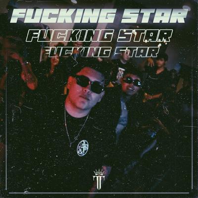 FVCKING STAR's cover