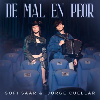 De Mal En Peor By Sofi Saar, Jorge Cuellar's cover