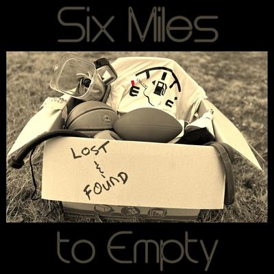 Six Miles to Empty's cover