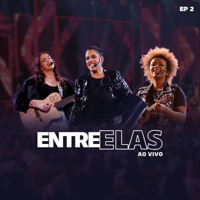 Entre Elas, Ep. 2 (Ao Vivo)'s cover