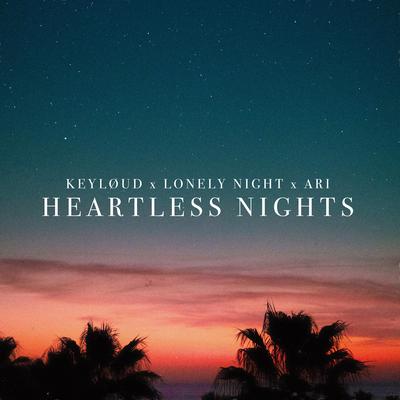 Heartless Nights By Keyloud, Lonely Night, Ari's cover