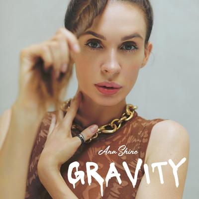 Gravity By Ana Shine's cover