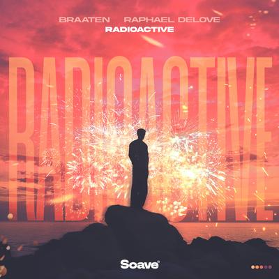 Radioactive By Braaten, Raphael DeLove's cover