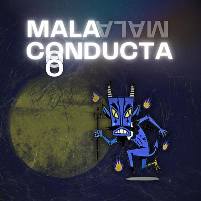 Mala Conducta's cover