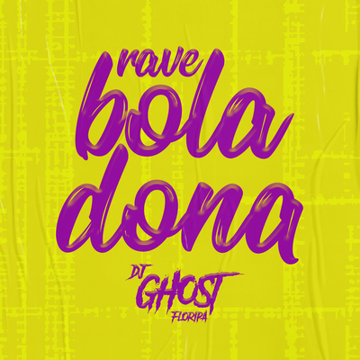 Rave Boladona By DJ Ghost Floripa's cover