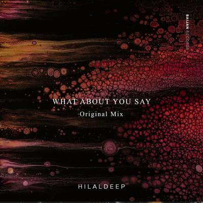 What About You Say By HilalDeep's cover