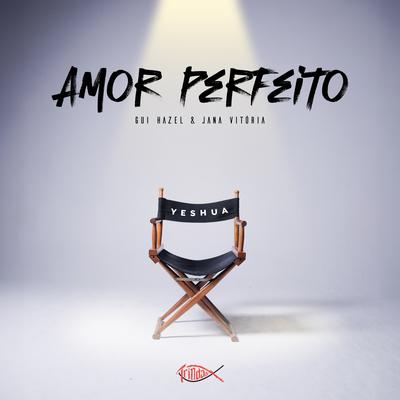 Amor Perfeito By Gui Hazel, Jana Vitória, Trindade Records, Love Funk's cover
