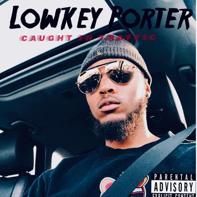 LowKey Porter's cover