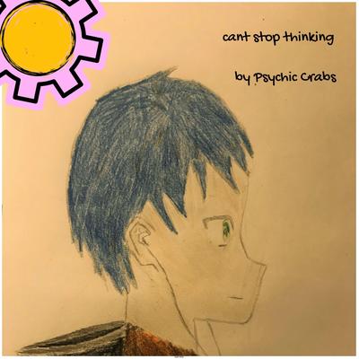 cant stop thinking's cover
