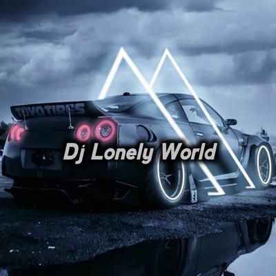 Dj Lonely World By Kang Bidin's cover