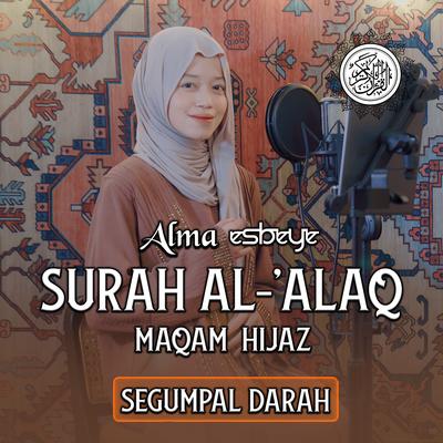 Murottal Surah Al-'Alaq Maqam Hijaz's cover