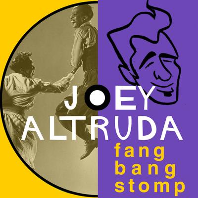 Fang Bang Stomp By Joey Altruda's cover