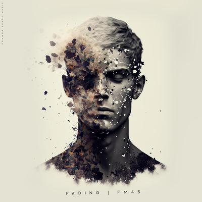 Fading By Fm45's cover
