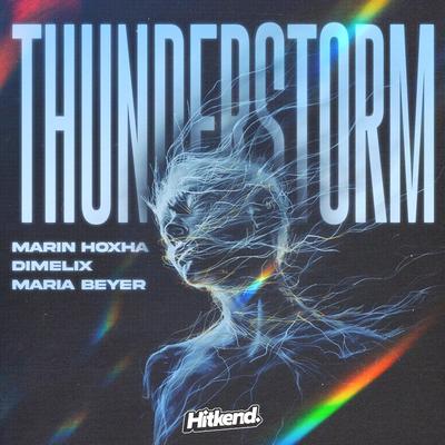 Thunderstorm By Marin Hoxha, Dimelix, Maria Beyer's cover