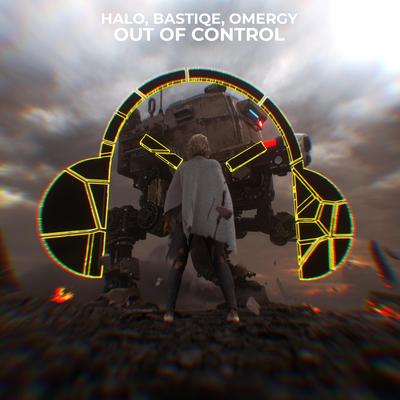 Out Of Control By HALO, Bastiqe, OMERGY's cover