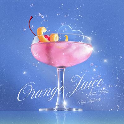 Orange Juice (feat. Yein) By Ryu Sujeong, Yein's cover