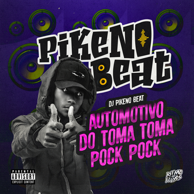 AUTOMOTIVO DO TOMA TOMA E POCK POCK By Dj Pikeno Beat's cover