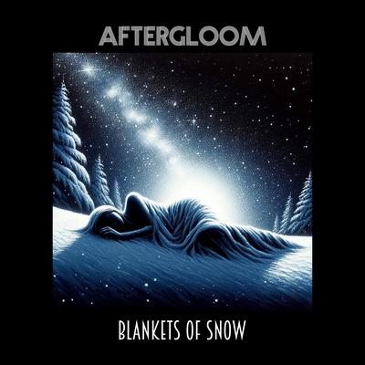 Blankets of Snow By Aftergloom's cover