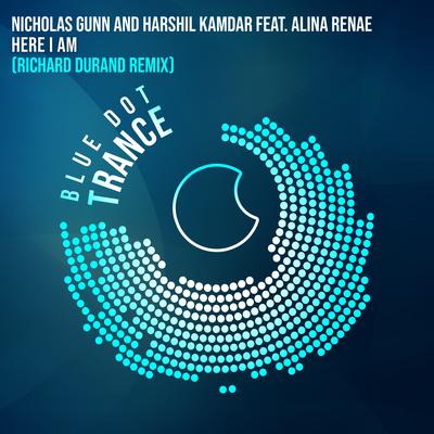 Here I Am (Richard Durand Remix) By Nicholas Gunn, Harshil Kamdar, Richard Durand, Alina Renae's cover