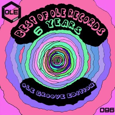 Best of Ole Records 6 Years - Ole Groove Edition's cover