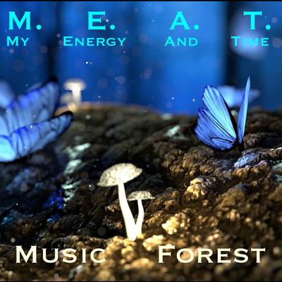Music Forest By M.E.A.T.'s cover