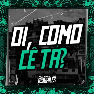 Oi, Como Cê Tá? By MAUE, MC Ray, DJ LP MALVADÃO's cover