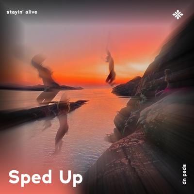 stayin' alive - sped up + reverb By sped up + reverb tazzy, sped up songs, Tazzy's cover