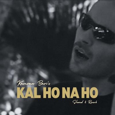 Kal Ho Na Ho (Slowed & Reverb)'s cover