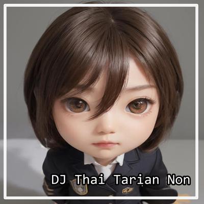 DJ Thai Tarian Non's cover