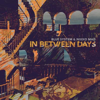 In Between Days By Blue System, Nikko Mad's cover