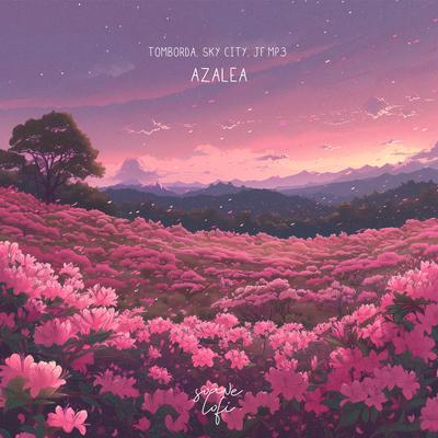 Azalea By Tomborda, sky city, jf.mp3's cover