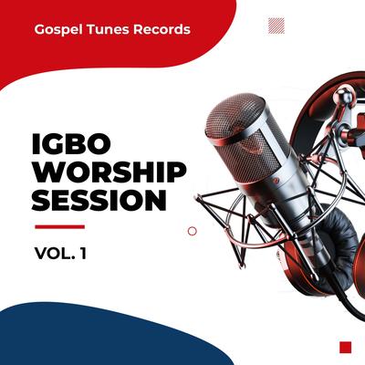 Igbo Worship Session. Vol 1's cover