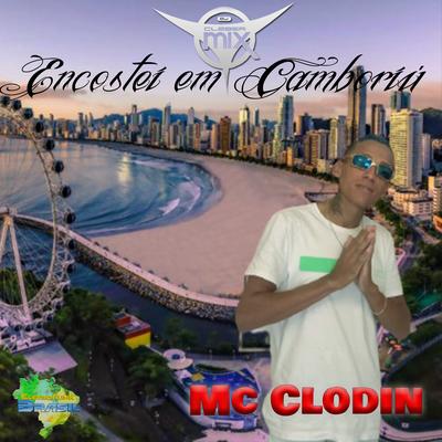 Emcostei em Camboriú By DJ Cleber Mix, MC Clodin, Eletrofunk Brasil's cover