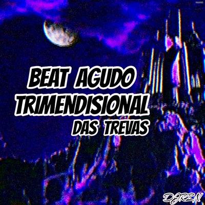 Beat Agudo Trimendisional Das Trevas's cover