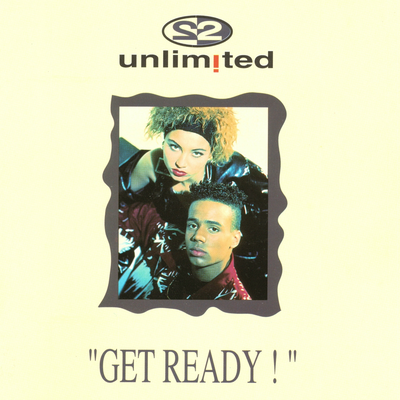 Get Ready (Rapversion Edit) By 2 Unlimited's cover